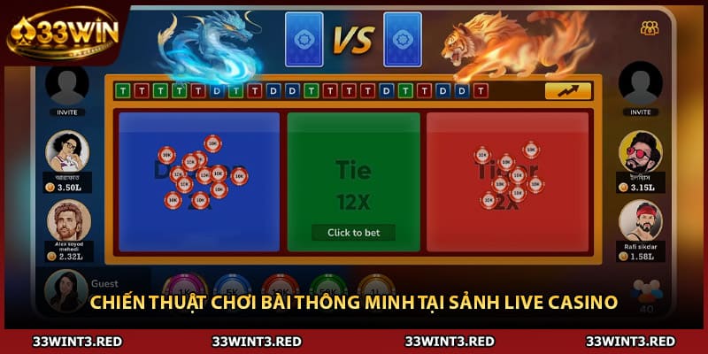 Rồng Hổ 33WIN - Bí Quyết Thắng Cược Siêu Đơn Giản 3 Chiến thuật chơi bài thông minh tại sảnh live casino